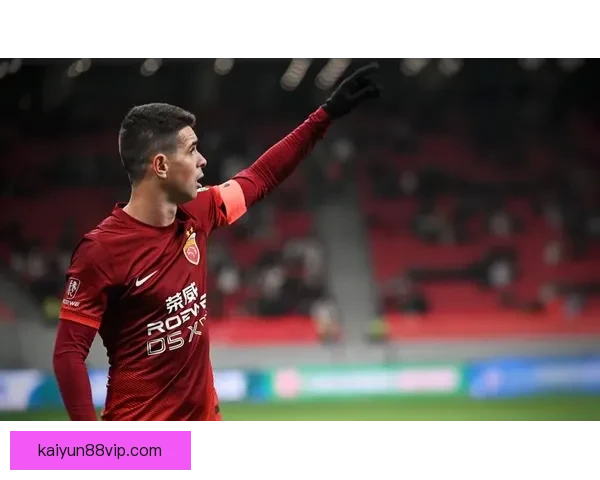 奥斯卡全力奉献海港将职业生涯巅峰期倾注于球队